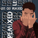 LetsGetRemixed's Avatar'